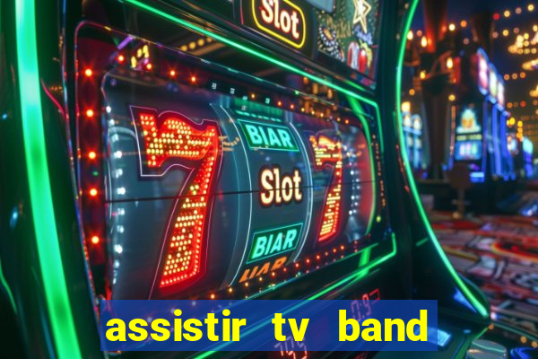 assistir tv band bahia ao vivo